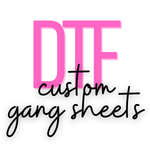 Custom DTF Gang Sheets