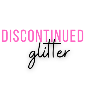 Discontinued Glitter- Prices as listed