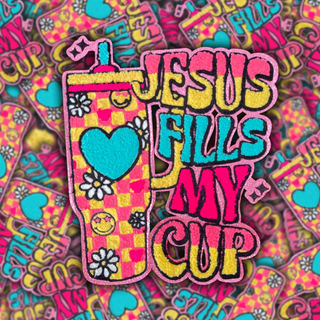 Jesus Fills My Cup - Chenille Patch