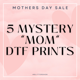 Mystery "mom" DTF Prints Bundle