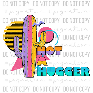 Not A Hugger Decal