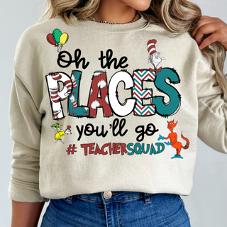 Oh the places you'll go - Teacher DTF