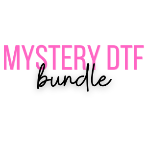 Mystery DTF Bundle