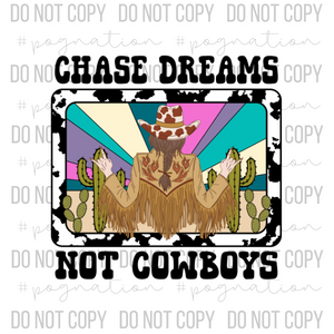 Chase Dreams Not Cowboys Decal