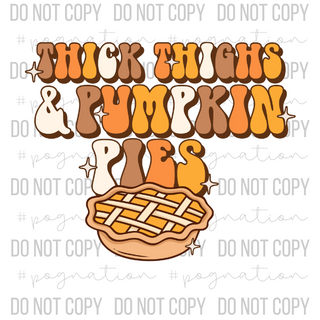 Thick Thighs and Pumpkin Pies Decal