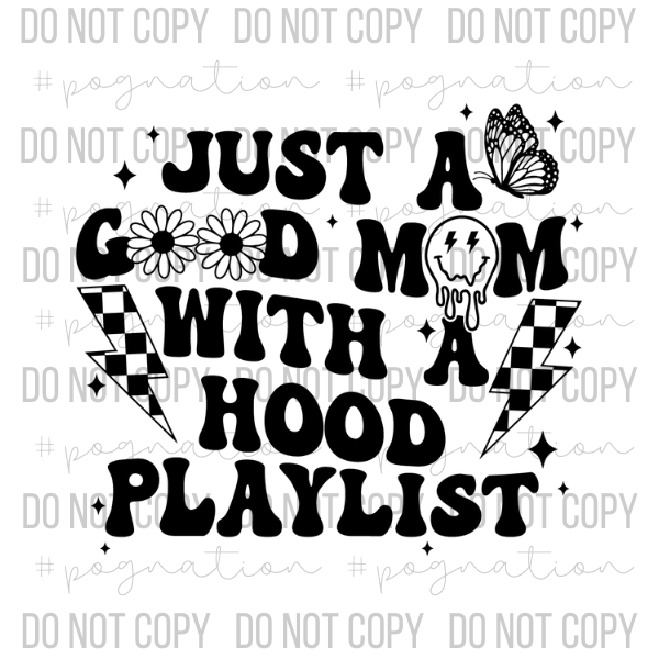 Good mom top hood playlist