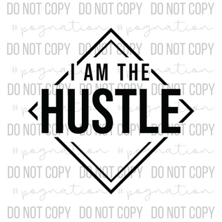 I Am the Hustle Decal