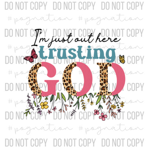 Out Here Trusting God Decal