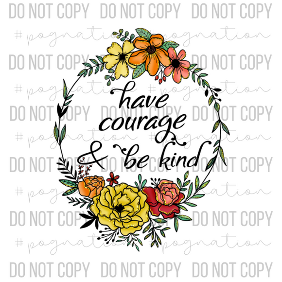 Have Courage Be Kind Decal