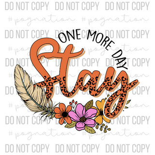 Stay One More Day Decal