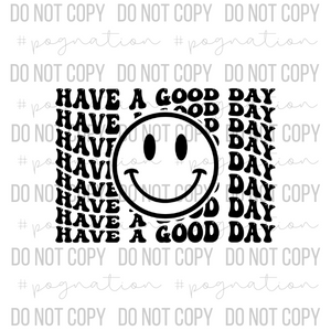 Have A Good Day Decal