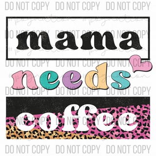 Mama Needs Coffee Decal - S0018