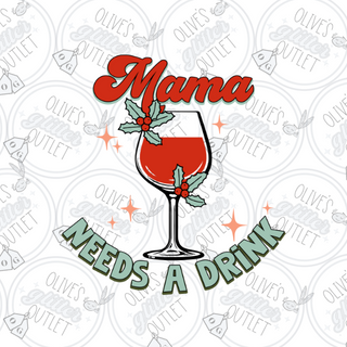 Mama Needs A Drink Decal