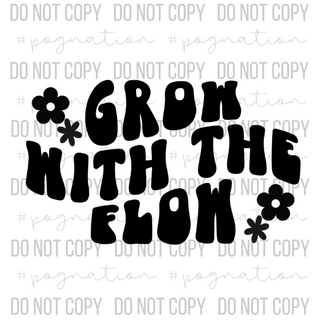 Grow With The Flow Decal - S0211