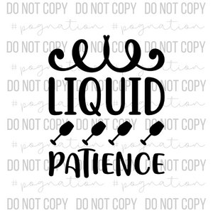 Liquid Patience Decal