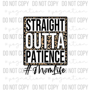 Straight Outta Patience Decal