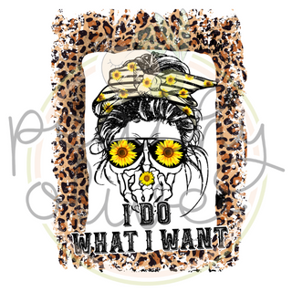 I Do What I Want Decal - S0078